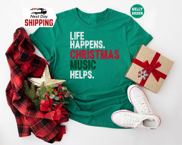 H9NEKO Funny Christmas Music Helps Shirt - Life Happens Tee Gift