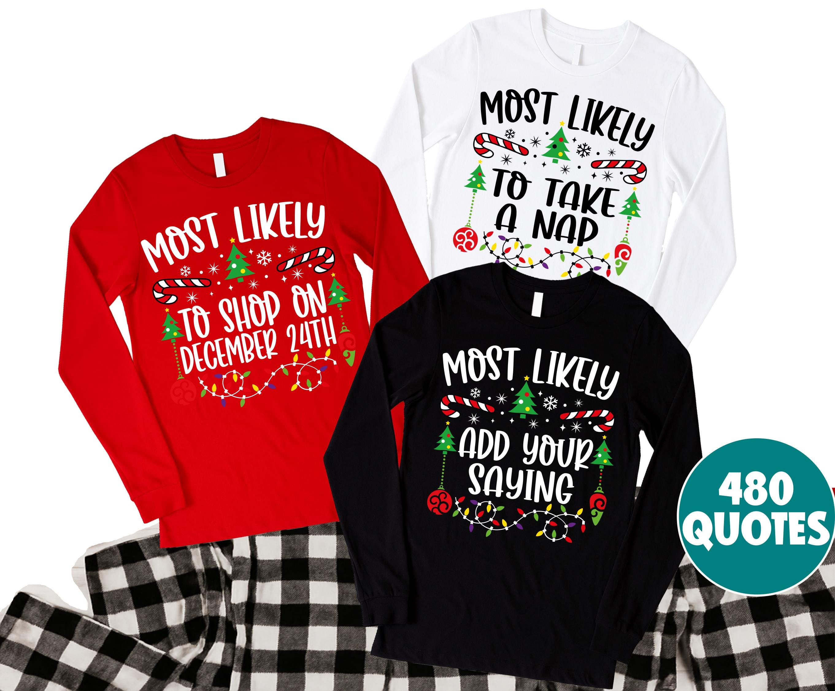 H9NEKO Funny Most Likely to Christmas Shirt - Family Matching Long Sleeve 2025
