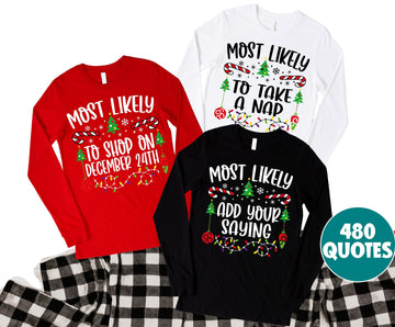 H9NEKO Funny Most Likely to Christmas Shirt - Family Matching Long Sleeve 2025