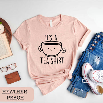H9Neko “It’s a Tea Shirt” – Funny Cute T-Shirt for Women, Humor Gift for Her