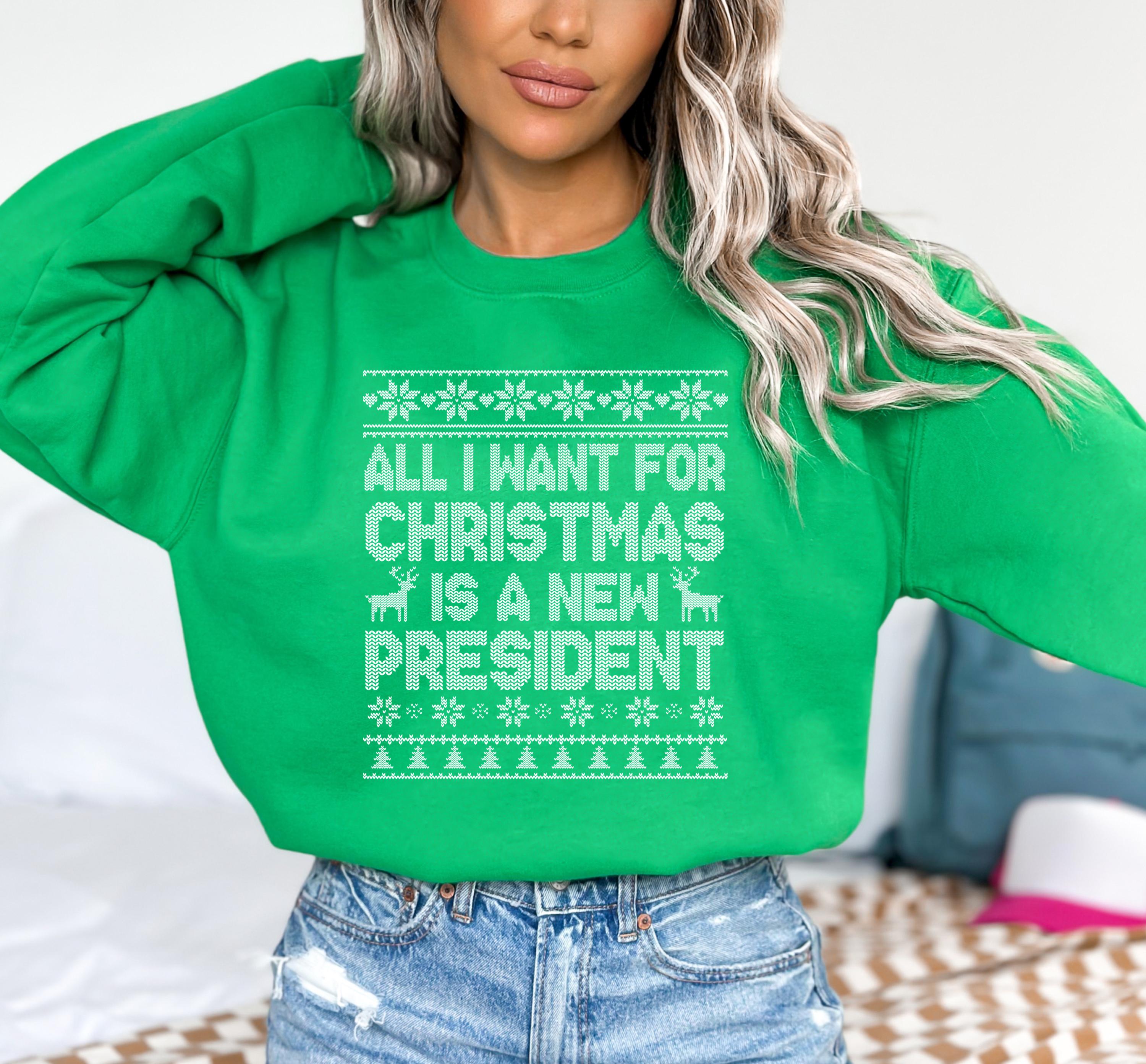 H9Neko All I Want for Christmas Is a New President Sweatshirt – Funny Political Holiday Pullover, Sarcastic Ugly Christmas Crewneck